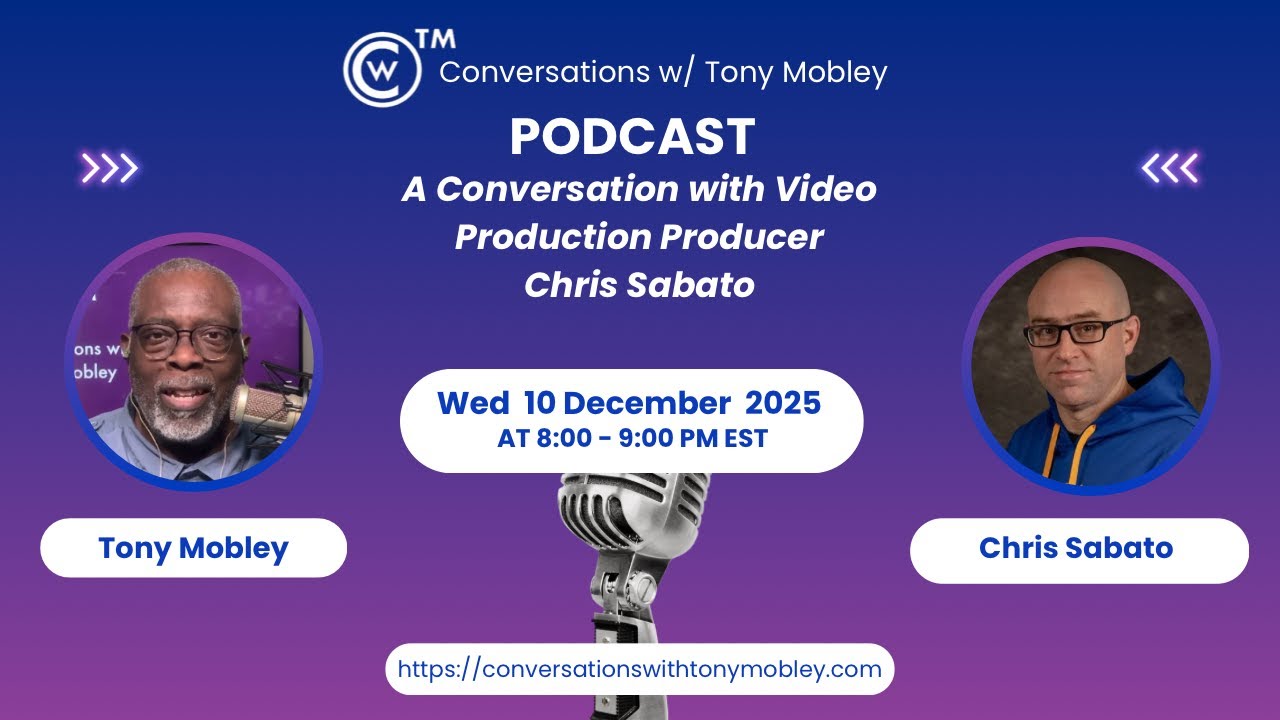 Conversations with Tony Mobley